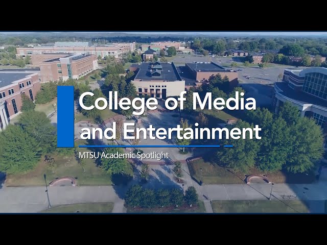 MTSU Academic Spotlight | College of Media and Entertainment