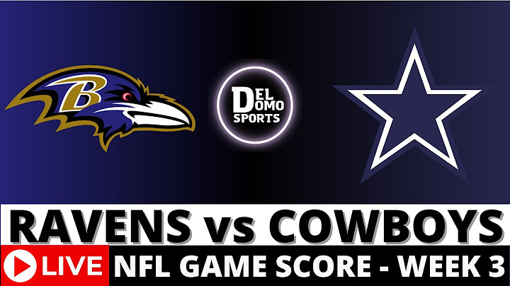 BALTIMORE RAVENS VS DALLAS COWBOYS LIVE 🏈 NFL Game Score Play-by-Play Week 3 - SEP 22, 2024