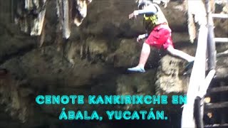 Yucatán, México 6: Cenote KANKIRIXCHE entre los pueblos de Abalá y Macuyché en estado natural.