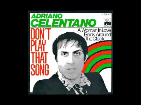 Adriano Celentano - Don't Play That Song - 1977