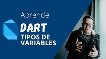 Tipos de variables en Dart || Curso de Flutter en español