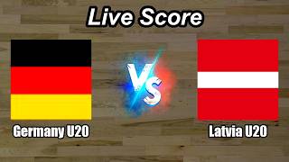 Germany U20 vs Latvia U20 | U20 Championship Division A | Live Score