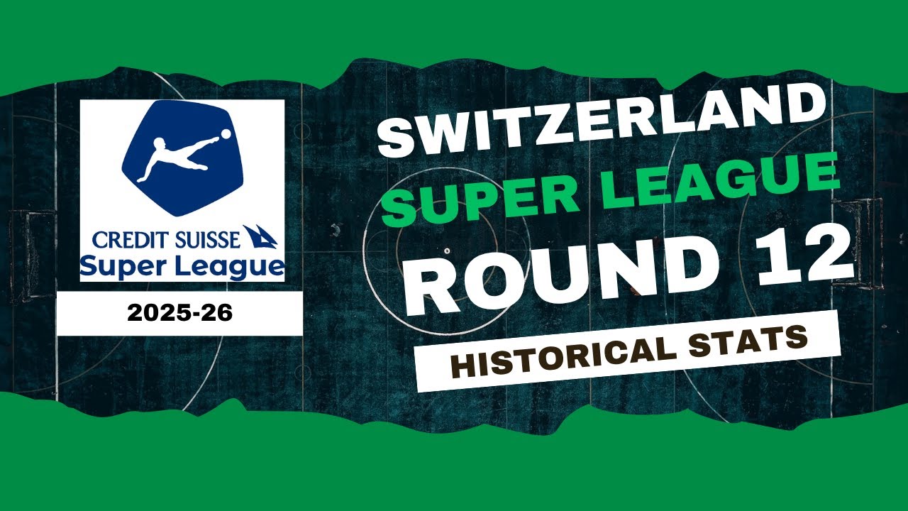 Switzerland | Super League Stats Round 12 2025-26 | Historical Stats | OverGolStats