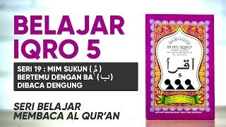 Belajar Mengaji Iqro 5 LENGKAP dengan Suara: Belajar Membaca AlQuran dengan CEPAT (Seri 19)