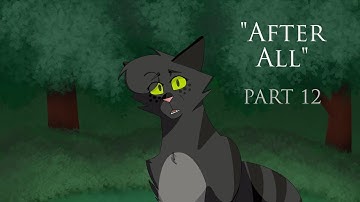 "After All" | Leopardfoot & Tigerstar MAP | Part 12