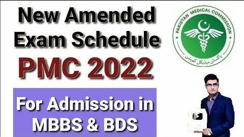 New Amended Exam Schedule by PMC for MDCAT 2022