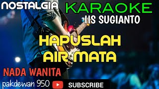 IIS SUGIANTO || KARAOKE HAPUSLAH AIR MATA || COVER YAMAHA PSR