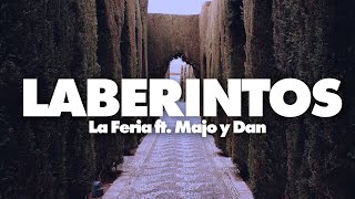 Laberintos  La Feria Feat. Majo y Dan (Letra) Escuchemos la Voz de Dios