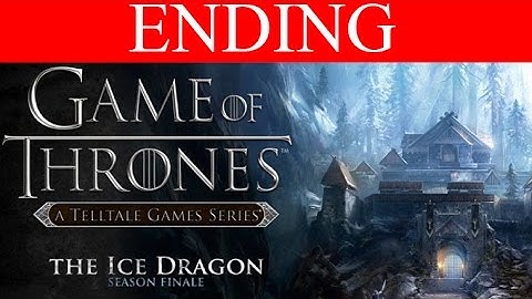 Game of Thrones Episode 6 Walkthrough Part 7 Ending The Ice Dragon PC Gameplay 1080p No Commentary