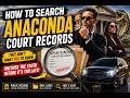 How to search Anaconda court records