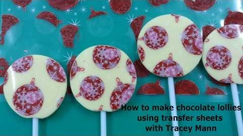 How to make Chocolate Lollies using Transfer sheets with Tracey Mann