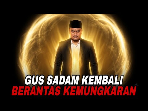 ⚪GUS SADAM KEMBALI UNTUK MENEGAKKAN KEBENARAN‼️
