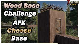 Full CHEESE AFK for @Glock9 Wood Challenge! (7 Days to Die: Alpha 21)
