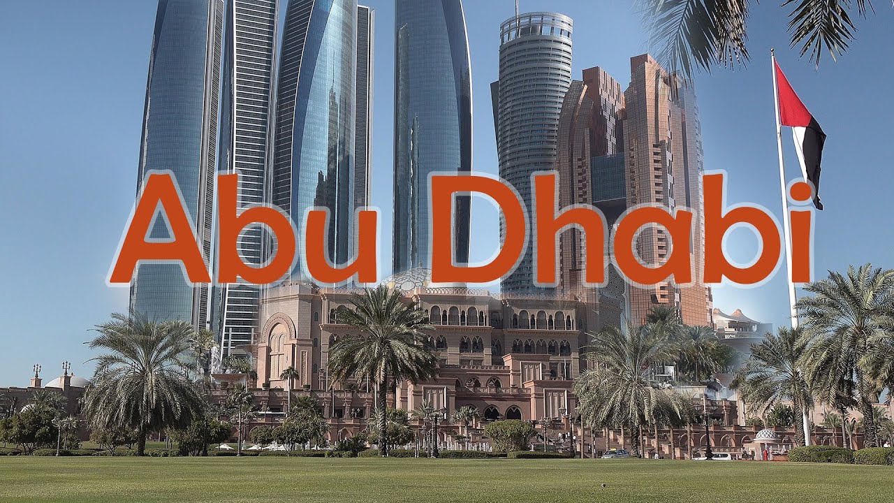Abu Dhabi. Oil-Rich Capital of the UAE
