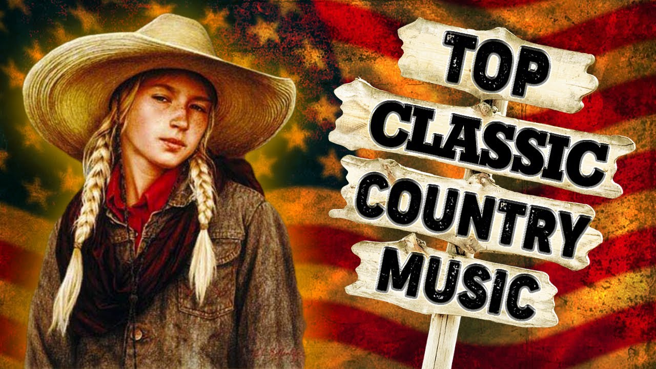 Top Old Country Songs Playlist - Best Classic Country Songs Of All Time ...
