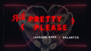 Jackson Wang & Galantis - Pretty Please [ Audio]