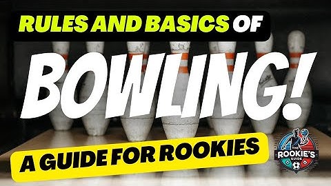 How Bowling Works: Rules & Scoring Explained | A Rookie’s Guide to Sports