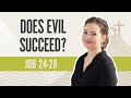 Does evil succeed  job 2428