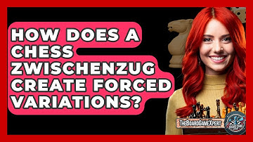 How Does A Chess Zwischenzug Create Forced Variations? - The Board Game Xpert