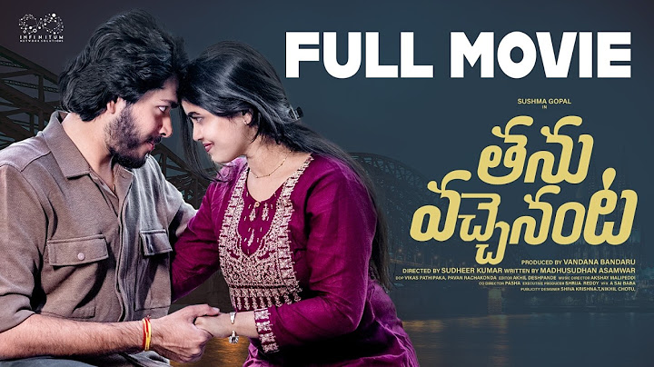 Thanu Vachenanta Full Movie | Sushma Gopal | Siddharth Krishna | Telugu Movies | Infinitum Media