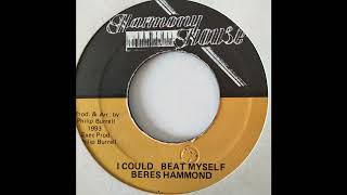 Beres Hammond - I Could Beat Myself - Harmony House 7inch 1993 Real Rock Riddim