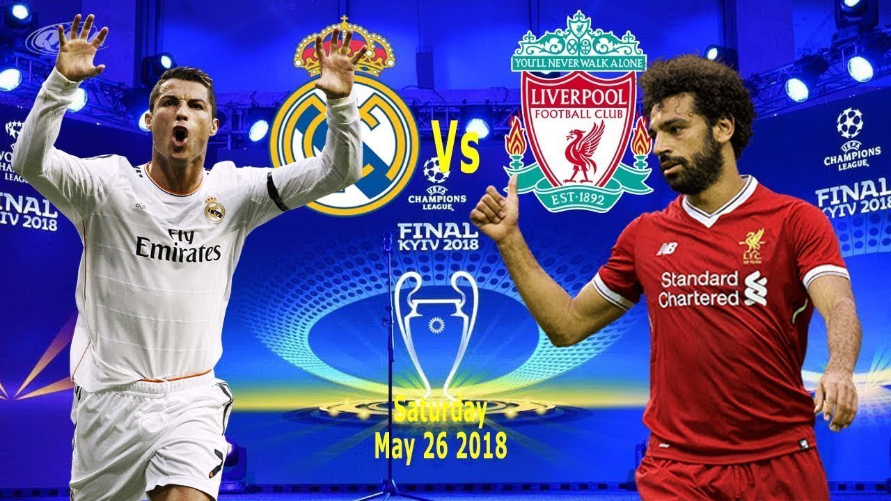 Real Madrid vs Liverpool - 26/05/2018 - UEFA Champions League - Live Stream Final HD
