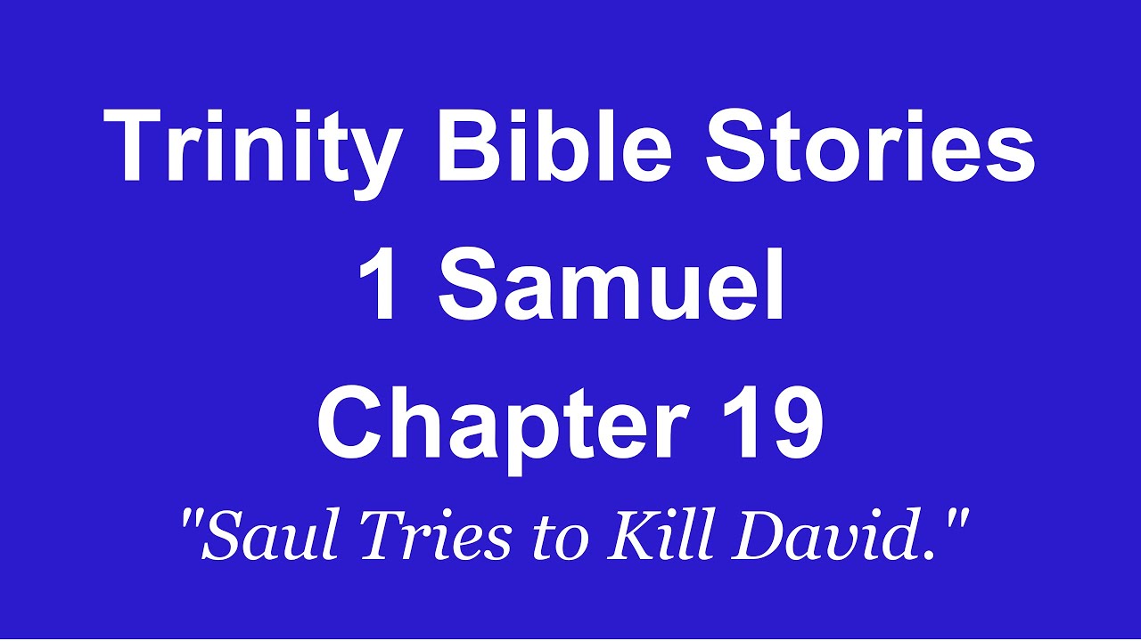 Trinity Bible Stories - 1 Samuel 19