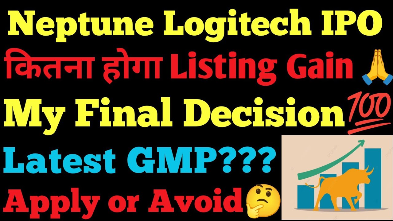 Neptune Logitech IPO| Neptune Logitech IPO GMP today| Neptune Logitech IPO Review| SME IPO