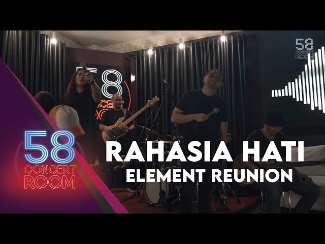 Rahasia Hati - Element Reunion (Live at 58 CONCERT ROOM) class=