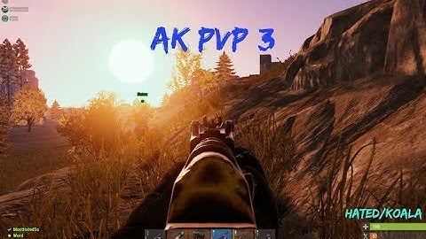 RUST AK PvP 3