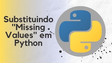 Substituindo dados faltantes (missings) pela média ou mediana em Python