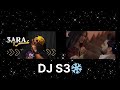 ونيت من فرقاكم عرا DJ S3 