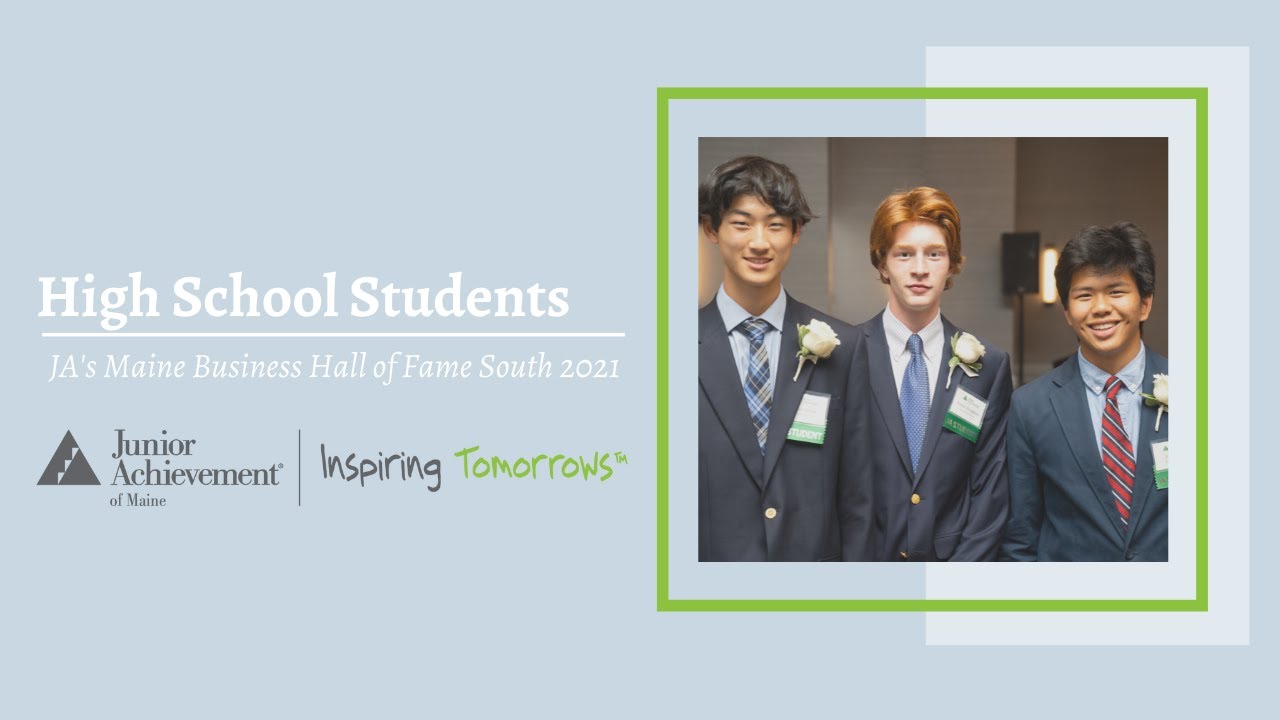 High School Students: Junior Achievement's Maine Business Hall of Fame ...