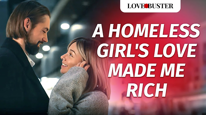 A Homeless Girl’s Love Made Me Rich | @LoveBusterShow