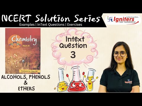 InText Question 3 - Alcohols, Phenols and Ethers | Class 12 | NCERT Solution Series | CHEMISTRY
