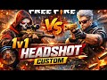 😈 1v1 Custom Headshot King 👑 Full Pro Gameplay | Free Fire
