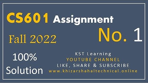 CS601 Assignment 1 Fall 2022 Solution | CS601 Assignment No. 1 Solution Fall 2022
