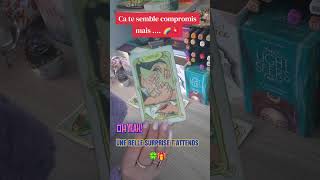 🔮 Ça Te Semble Compromis 🌈💥... Mais Une Belle Surprise Tattends 😲☘️🎁