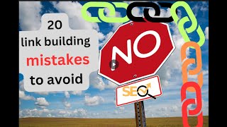 20 link building mistakes to avoid | SEO Mistakes | Avoiding Bad Links |  mistakes in SEO (2024)