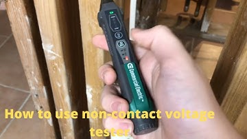 How to test voltage using non- contact voltage tester