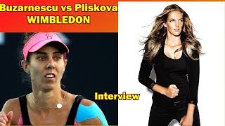 Buzarnescu VS. Pliskova WIMBLEDON 3R INTERVIEW