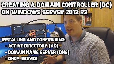 How-to: Creating a Domain Controller (Active Directory, DNS, DHCP install)
