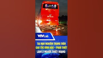 Tai nạn nghiêm trọng trên cao tốc Vĩnh Hảo - Phan Thiết làm 2 người thiệt mạng