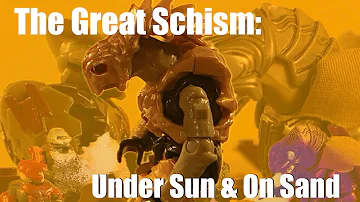 The Great Schism: Under Sun & On Sand