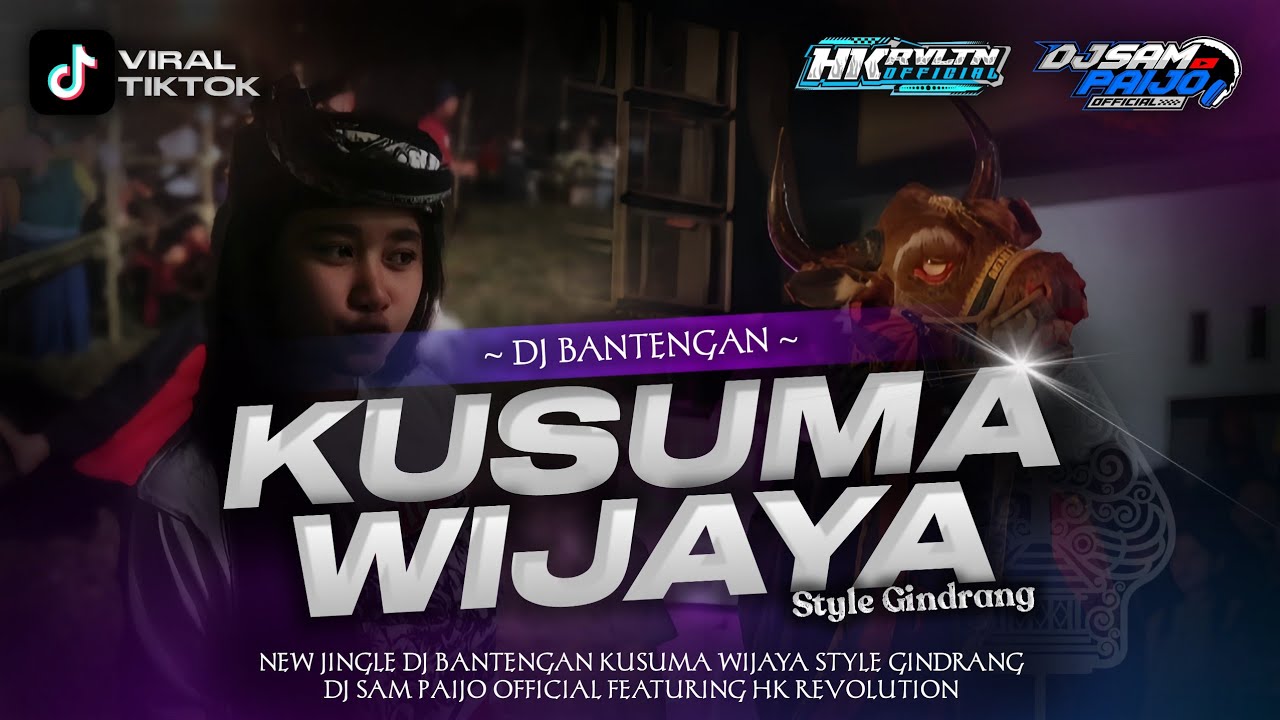 DJ BANTENGAN‼️KUSUMA WIJAYA STYE GINDRANG PEGON BY DJ SAM PAIJO OFFICIAL FEAT HK REVOLUTION 