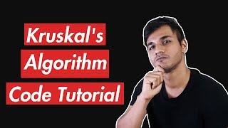 Kruskal's Algorithm | Code Tutorial | Part 1