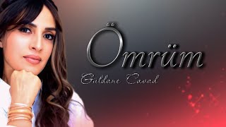 Guldane Cavad - Omrum 2025 Resmi Musiqi