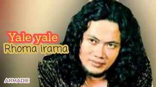 Yale yale _ Rhoma Irama