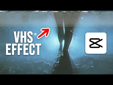 How To Make A VHS Effect In CapCut