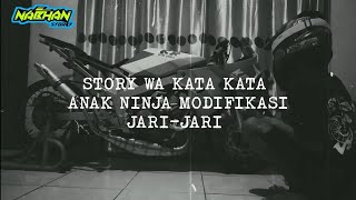 Story WA || (kata-kata anak ninja modifikasi jari-jari)